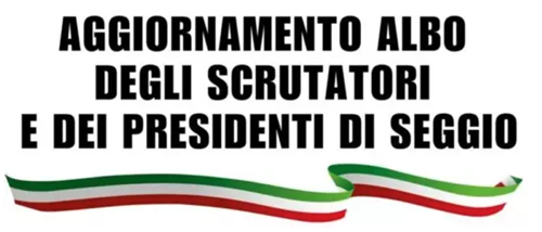 Aggiornamento Albo dei Presidenti di seggio e Albo Scrutatori