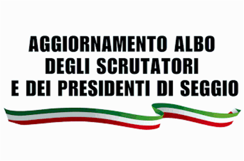 Aggiornamento Albo dei Presidenti di seggio e Albo Scrutatori